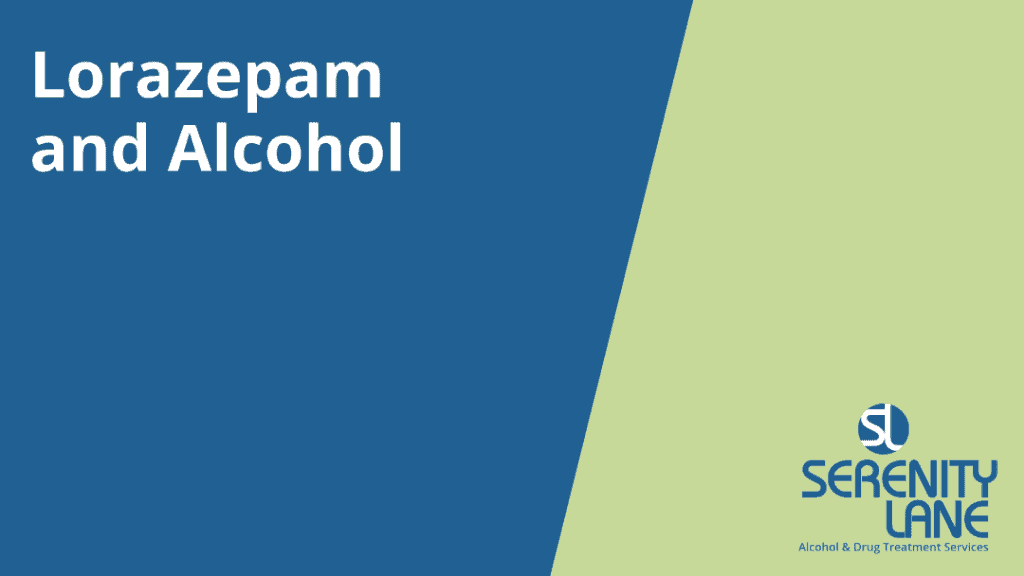 Lorazepam And Alcohol